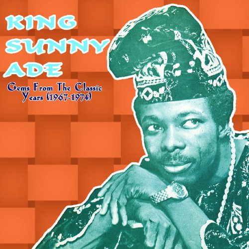 ABE, KING SUNNY - ABE, KING SUNNY - GEMS FROM THE CLASSIC YEARS