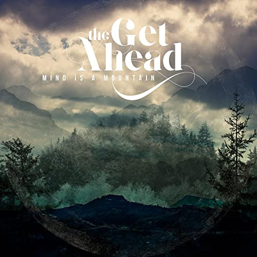 THE GET AHEAD - MIND IS A MOUNTAIN (CD)