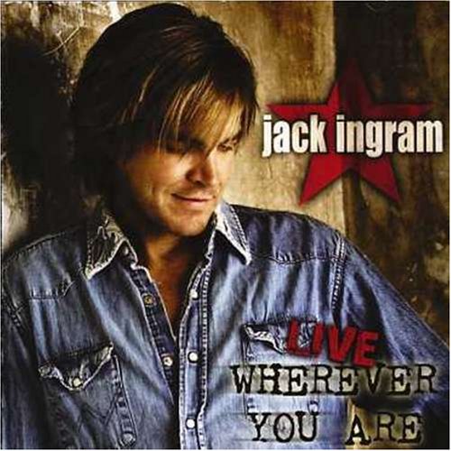 INGRAM, JACK - LIVE WHEREVER YOU ARE