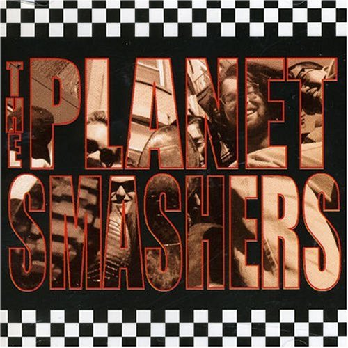 PLANET SMASHERS, THE - PLANET SMASHERS, THE