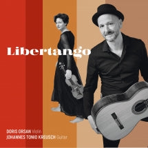 DORIS ORSAN & JOHANNES TONIO KREUSCH - LIBERTANGO [CD]