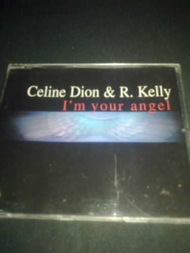 DION, CELINE & R. KELLY - I'M YOUR ANGEL (CDS)