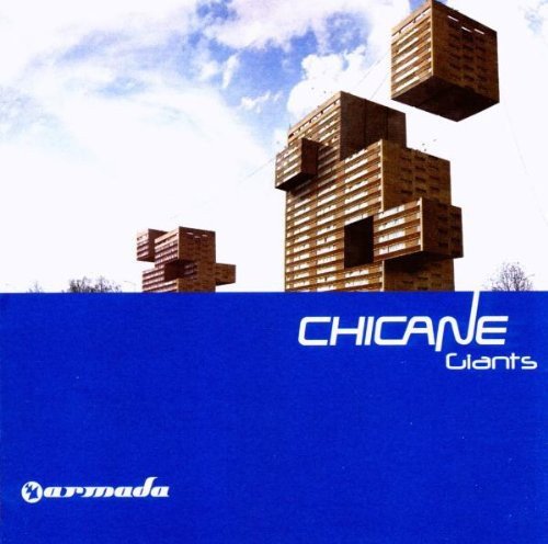 CHICANE - GIANTS