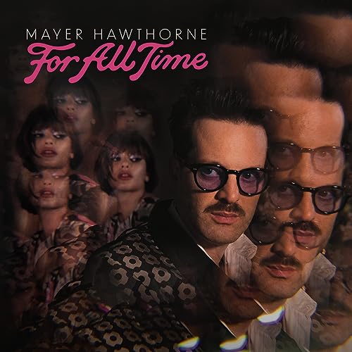 MAYER HAWTHORNE - FOR ALL TIME (VINYL)