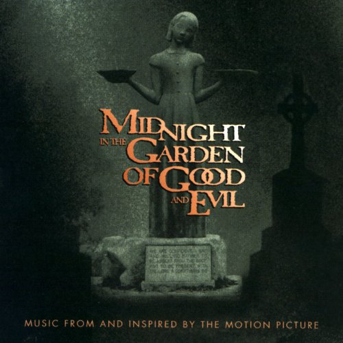 MULTI-ARTISTES - MIDNIGHT IN THE GARDEN OF GOOD AND EVIL: MUSIC FROM AND INSPIRED BY THE MOTION PICTURE