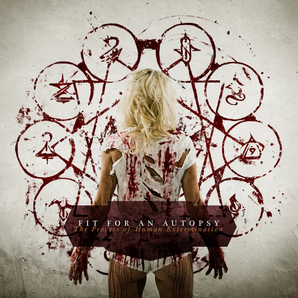 FIT FOR AN AUTOPSY  - PROCESS OF HUMAN EXTERMINATION
