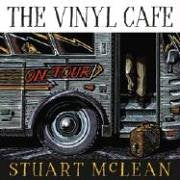 MCLEAN, STUART  - THE VINYL CAFE: ON TOUR