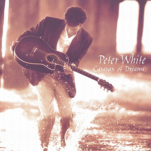 WHITE, PETER - CARAVAN OF DREAMS