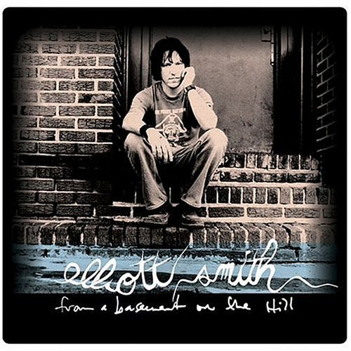 SMITH, ELLIOTT - FROM A BASEMENT ON THE HILL