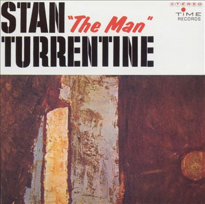 TURRENTINE, STANLEY  - STAN THE MAN TURRENTINE