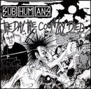 SUBHUMANS - DAY THE COUNTRY DIED