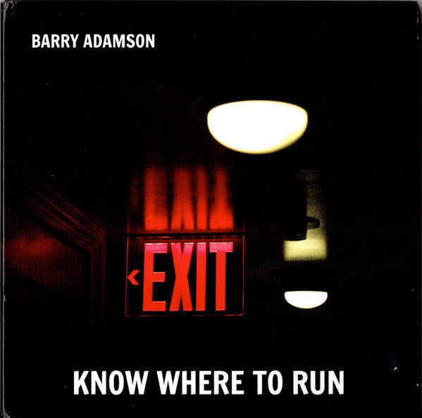 ADAMSON, BARRY  - KNOW WHERE TO RUN