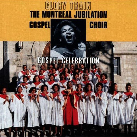 MONTREAL JUBILATION GOSPEL CHOIR  - GOSPEL CELEBRATION