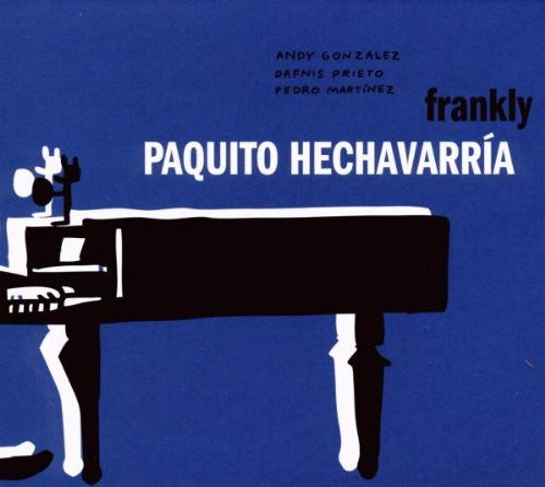 HECHAVARRIA, PAQUITO  - FRANKLY (LATIN)