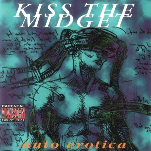 KISS THE MIDGET  - AUTO EROTICA