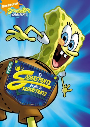 SPONGEBOB SQUAREPANTS: TO SQUAREPANTS OR NOT TO SQUAREPANTS [IMPORT]