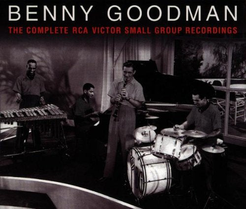 GOODMAN, BENNY - THE COMPLETE RCA VICTOR SMALL GROUP RECORDINGS