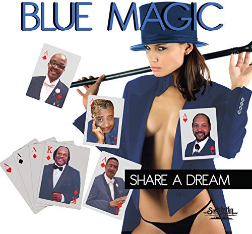 BLUE MAGIC - SHARE A DREAM