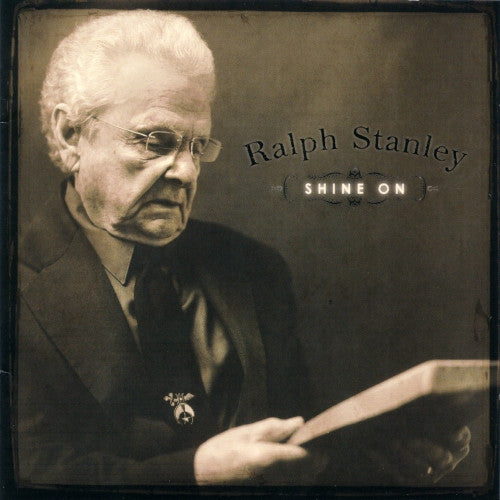 STANLEY, RALPH  - SHINE ON