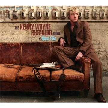 KENNY WAYNE SHEPHERD BAND - HOW I GO