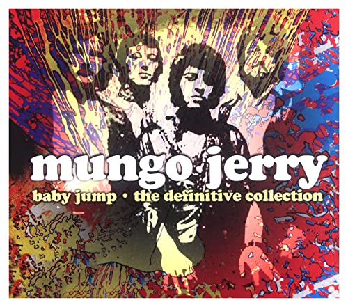 MUNGO JERRY - BABY JUMP-DEFINITIVE COLLECTION