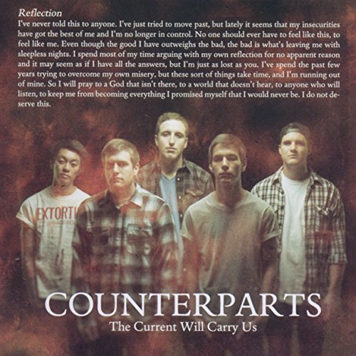 COUNTERPARTS - THE CURRENT WILL CARRY US