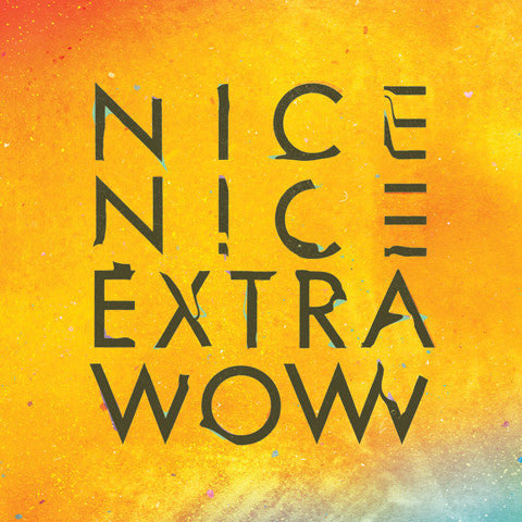 NICE NICE  - EXTRA WOW