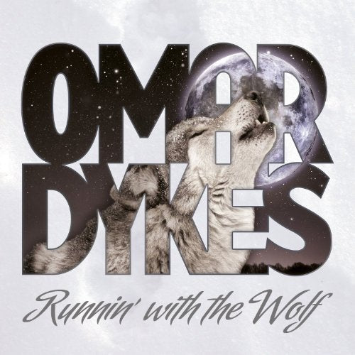 OMAR & THE HOWLERS - RUNNIN' WITH THE WOLF