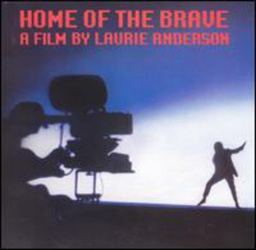 LAURIE ANDERSON - HOME OF THE BRAVE