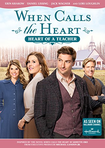 WHEN CALLS THE HEART: HEART OF A TEACHER [IMPORT]