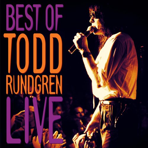 RUNDGREN, TODD - THE BEST OF TODD RUNDGREN LIVE