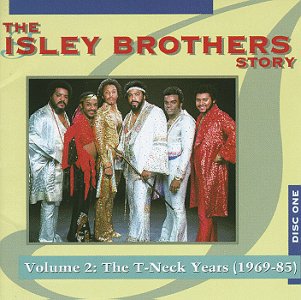 ISLEY BROTHERS - ISLEY BROTHERS STORY 2 / T-NECK YEARS 1969-85