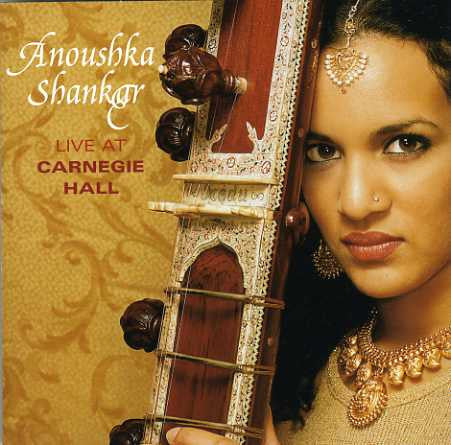 SHANKAR, ANOUSHKA  - LIVE AT CARNEGIE HALL