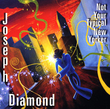 DIAMOND, JOSEPH  - NOT YOUR TYPICAL NEW YORKER