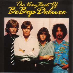 BE-BOP DELUXE  - VERY BEST OF