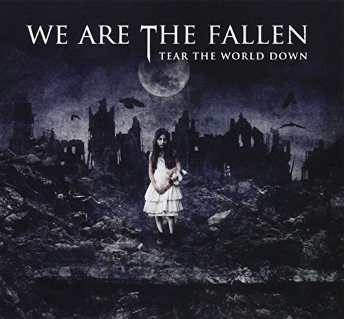 WE ARE THE FALLEN - TEAR THE WORLD DOWN