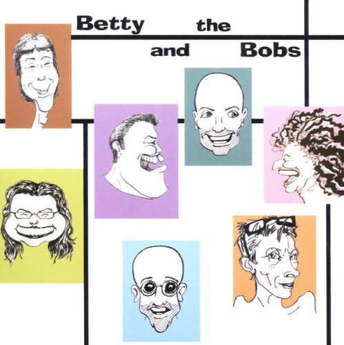 BETTY & THE BOBS  - BETTY AND THE BOBS