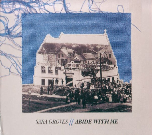 GROVES, SARA  - ABIDE WITH ME