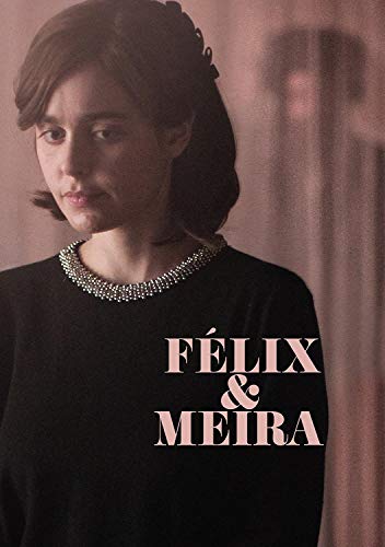 FELIX AND MEIRA