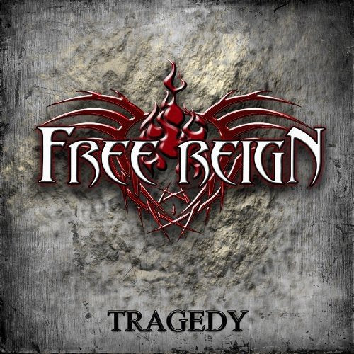 FREE REIGN - TRAGEDY