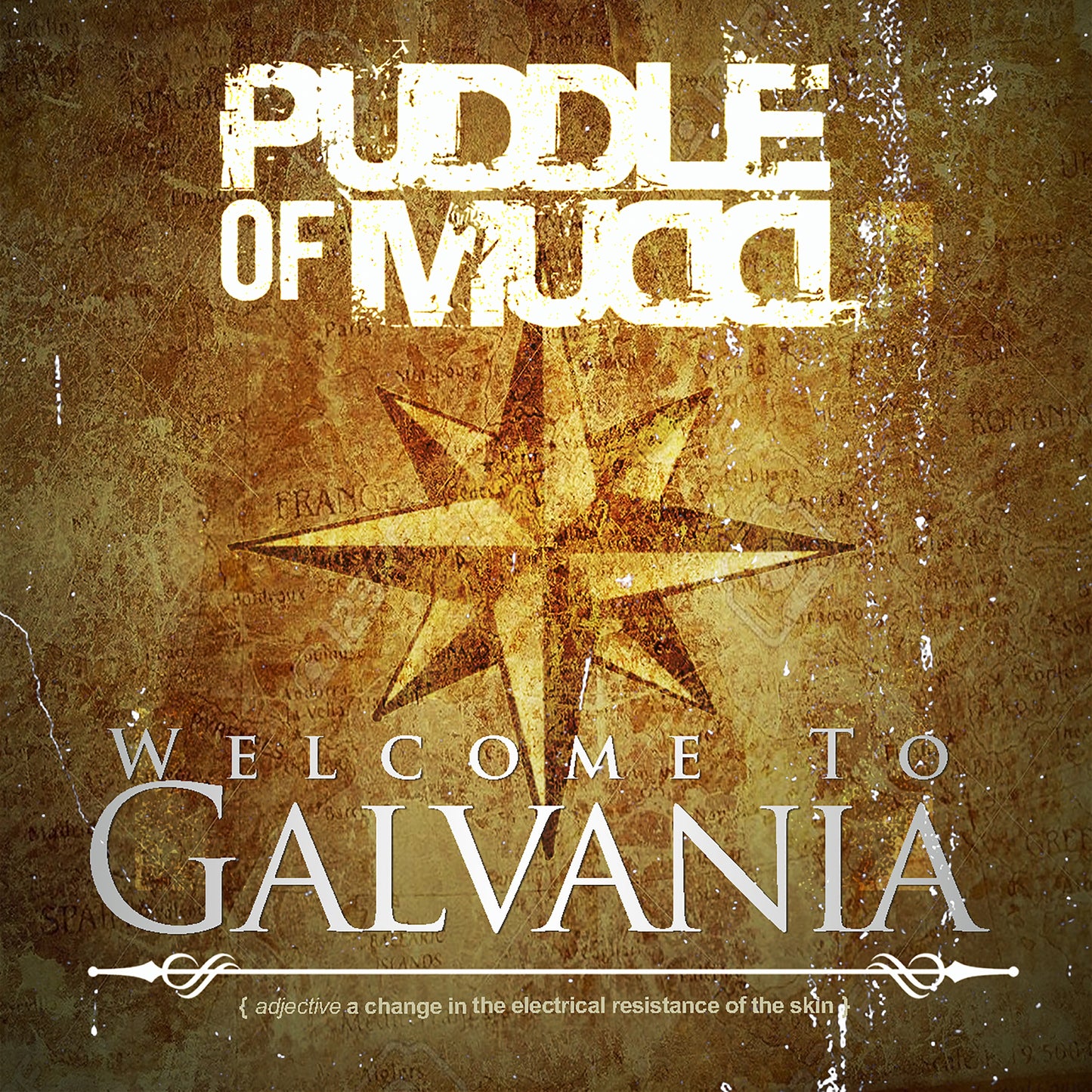 PUDDLE OF MUDD  - WELCOME TO GALVANIA