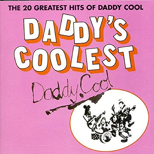 DADDY COOL - DADDY'S COOLEST: 20 GREATEST HITS OF DAD