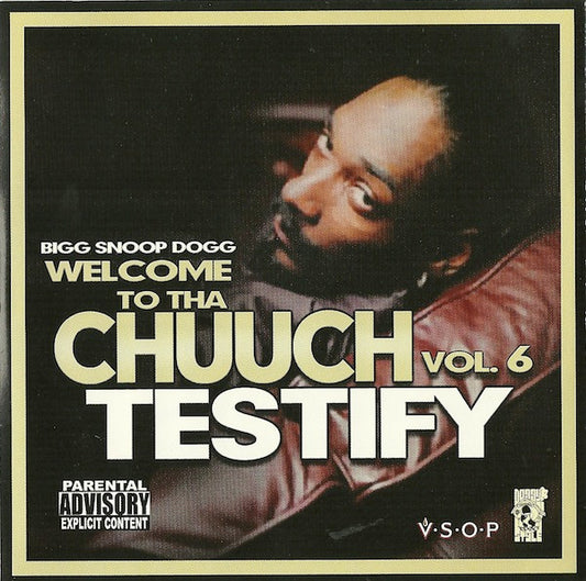 SNOOP DOGG  - WELCOME TO THA CHUUCH V6: TESTIFY