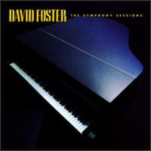 DAVID FOSTER - SYMPHONY SESSIONS