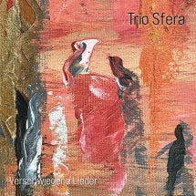 TRIO SFERA - VERSCHWIEGENE LIEDER [CD]