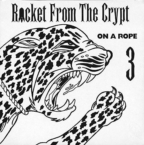 ROCKET FROM THE CRYPT - ON A ROPE 3 (CDS)