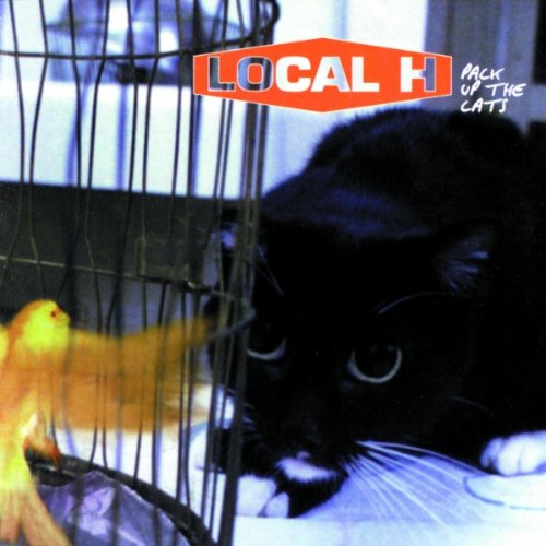 LOCAL H - PACK UP THE CATS