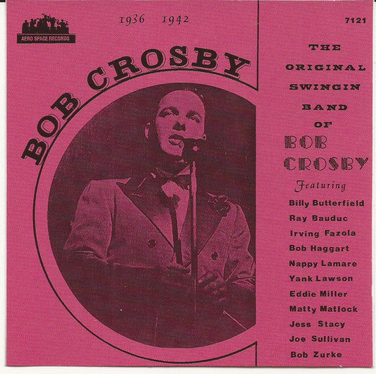 CROSBY, BOB  - SUGAR FOOT STOMP: 1936-1942