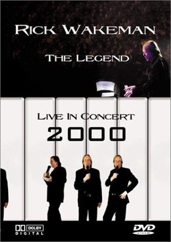 RICK WAKEMAN - THE LEGEND: LIVE IN CONCERT 2000