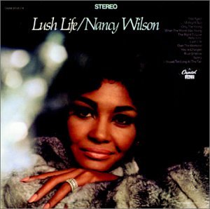 WILSON, NANCY - LUSH LIFE